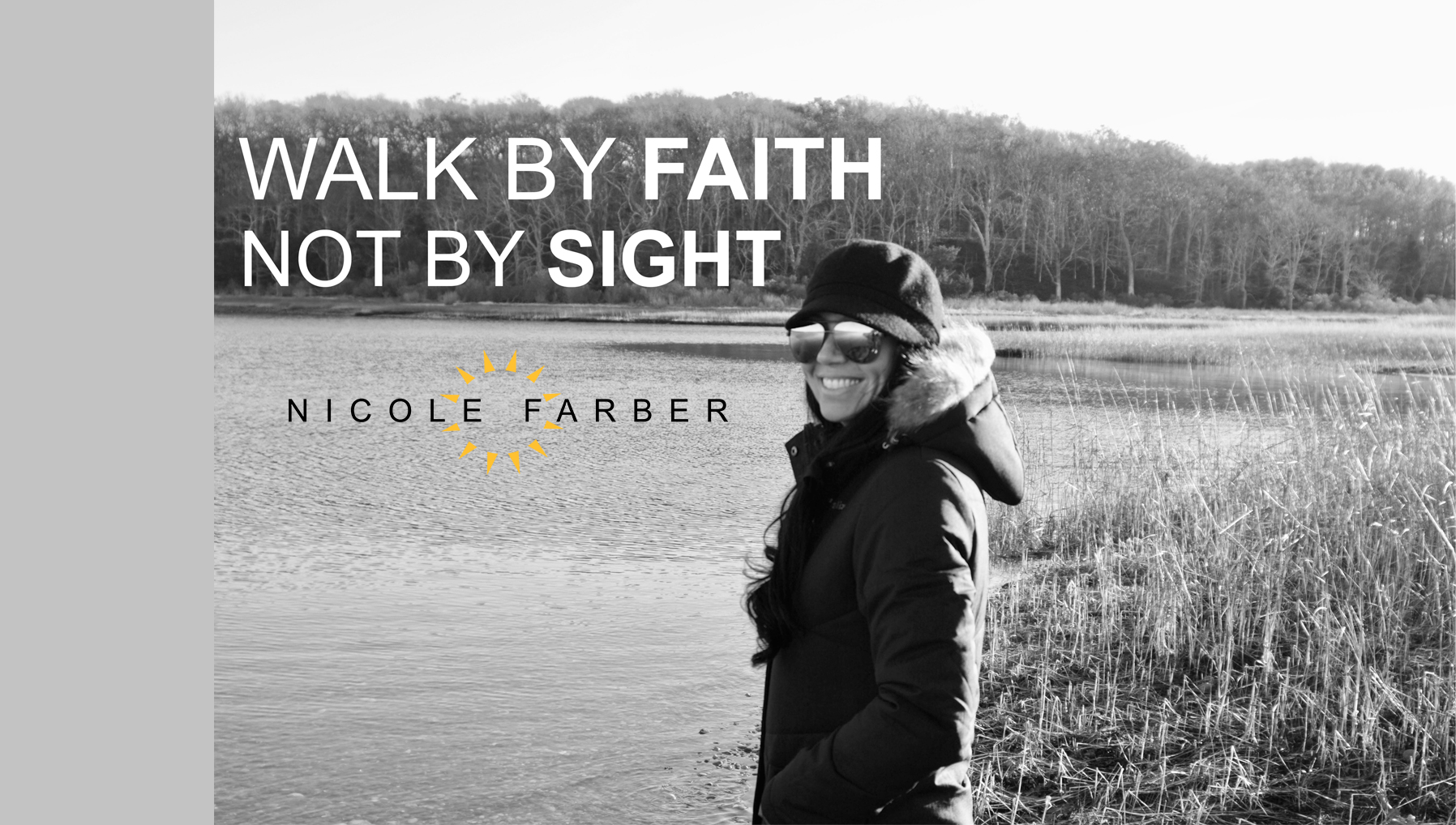 Walk by faith not by sight nicole farber